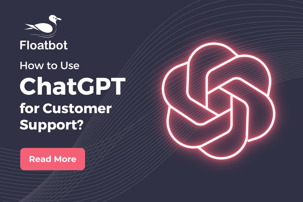 ChatGPT for customer support