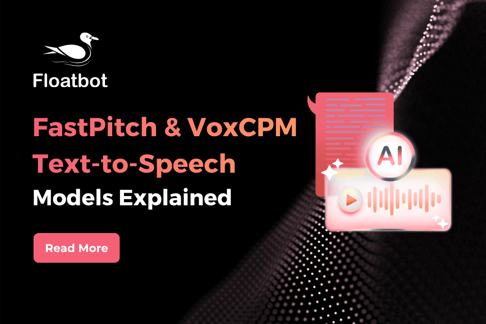 fastpitch and voxcpm text to speech models