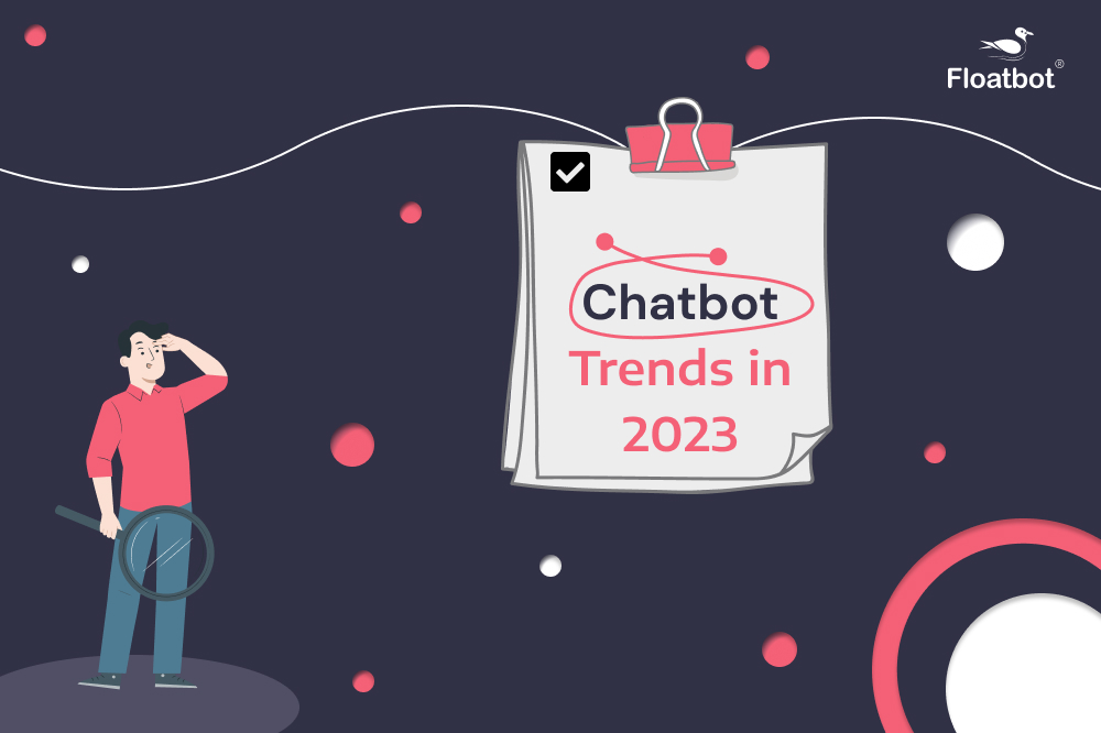Chatbot trends